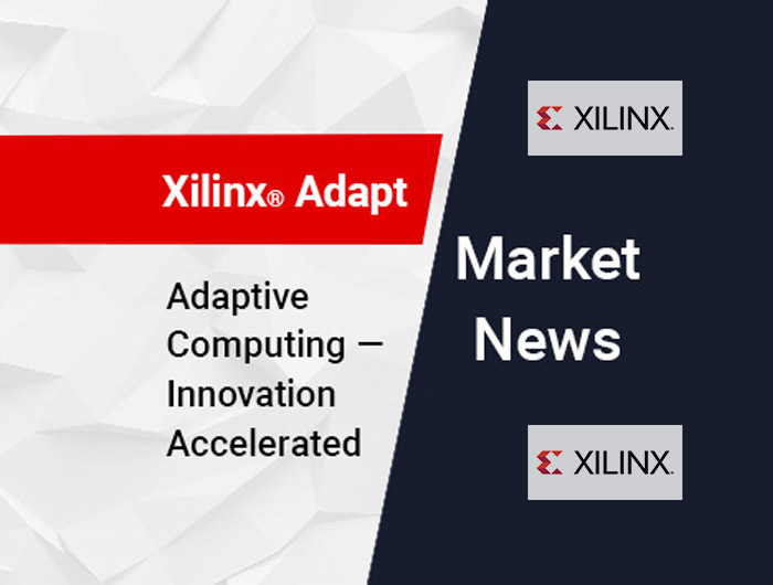 Xilinx Adapt 2021虛擬技術(shù)大會聚焦Xilinx數(shù)據(jù)中心、5G和核心垂直市場